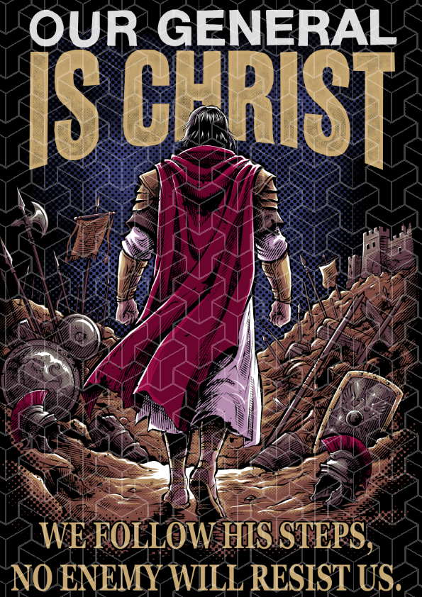 Art Our General is Christ