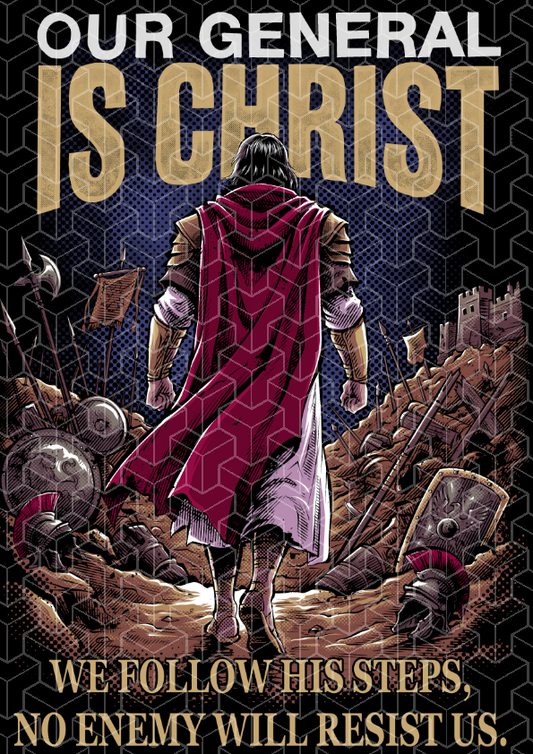 Art Our General is Christ